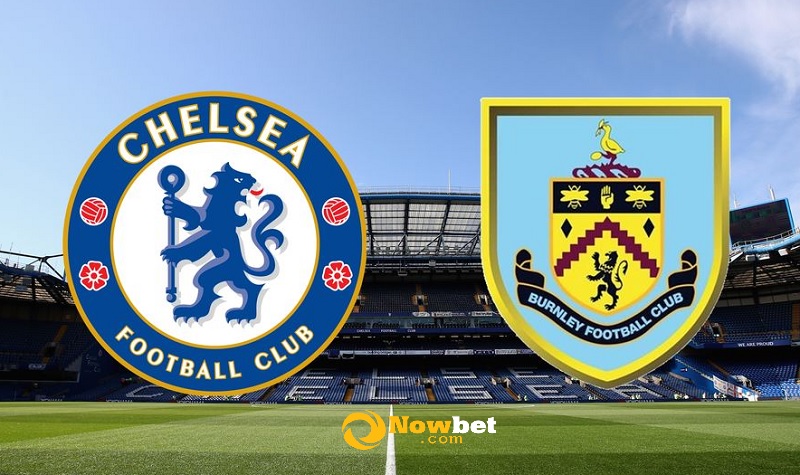 Kèo cược bóng đá, Tỷ lệ kèo bóng đá trận đấu Chelsea - Burnley, 22h00 ngày 06/11/2021